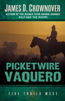 Picketwire Vaquero - Book #3 of the Five Trails West