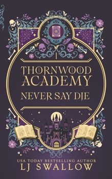 Paperback Thornwood Academy 1: Never Say Die Book