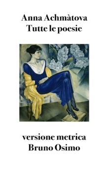 Tutte le poesie (1904-1966). Versione metrica