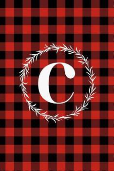 Paperback C: C Monogram Journal: Buffalo Plaid: 6x9 Inch, 120 Pages, Lined Journal, College Ruled Notepad Book