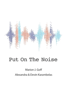 Paperback Put on the Noise Book