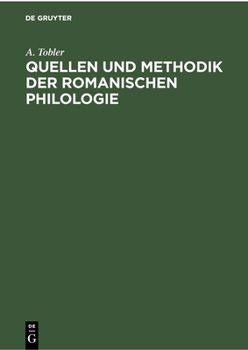 Hardcover Quellen Und Methodik Der Romanischen Philologie [German] Book