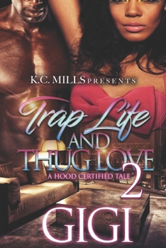 Paperback Trap Life and Thug Love: A Hood Certified Tale 2 Book