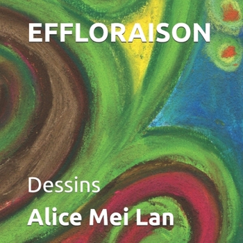 Paperback Effloraison: Dessins [French] Book