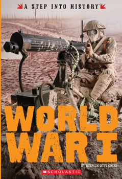 World War I (A Step into History) (Library Edition)