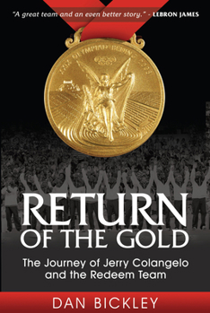 Paperback Return of the Gold: The Journey of Jerry Colangelo and the Redeem Team Book