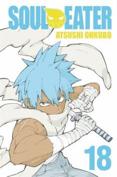 Soul Eater, Vol. 18 - Book #18 of the Soul Eater