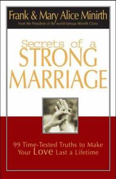 Paperback Secrets of a Strong Marriage: 99 Time-Tested Truths to Make Your Love Last a Lifetime Book