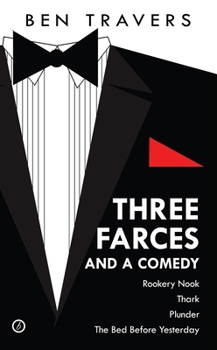 Paperback Travers: Three Farces and a Comedy Book