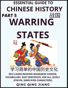 Paperback Essential Guide to Chinese History (Part 5)- Warring States, Large Print Edition, Self-Learn Reading Mandarin Chinese, Vocabulary, Phrases, Idioms, Ea [Chinese] Book