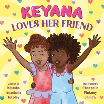 Hardcover Keyana Loves Her Friend Book