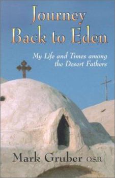 Paperback Journey Back to Eden: My Life and Times Among the Desert Fathers Book