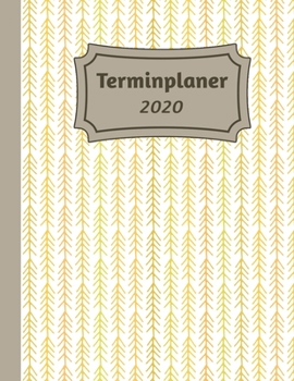 Terminplaner 2020: Tageskalender und Planner für 2020 I Deutschland I Ein Tag Pro Seite I Feiertage I Kalenderwoche I Mit diesem übersichtlichen ... I Volle Stunden Aufteilung (German Edition)