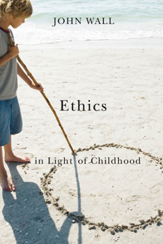 Paperback Ethics in Light of Childhood Book