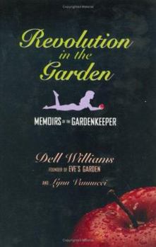 Hardcover Revolution in the Garden: Memoirs of the Gardenkeeper Book