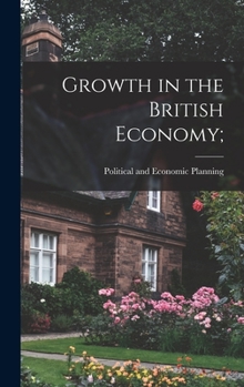 Hardcover Growth in the British Economy; Book