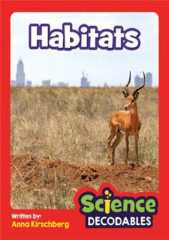 Habitats : Phase 5 Science Decodable