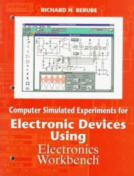 Paperback Computer Simulated Experiments for Electronic Devices Using Electronics Workbench Book