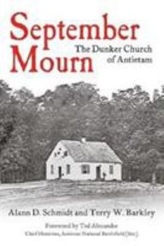 Paperback September Mourn: The Dunker Church of Antietam Book