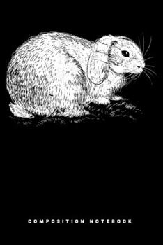 Paperback Composition Notebook: Cute Lop Eared Bunny Rabbit Sketch Lined Notebook Journal Diary 6x9 Book