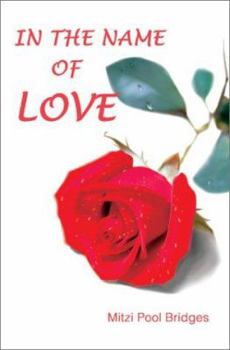 Hardcover In the Name of Love Book