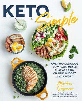 Paperback Keto Simple: Over 100 Delicious Low-Carb Meals That Are Easy on Time, Budget, and Effort Book