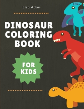 Paperback Dinosaur Coloring Book for Kids: Great Gift for Boys & Girls, Ages 3-8 Book