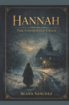 Paperback Hannah: The Condemned Child Book