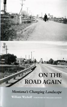 Paperback On the Road Again: Montana's Changing Landscape Book
