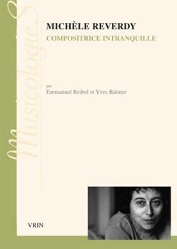 Paperback Michele Reverdy Compositrice Intranquille: Compositrice Intranquille [French] Book