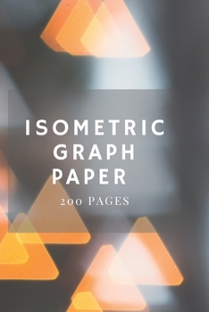 Paperback Isometric Graph Paper: Isometric Grid Paper 3D Drawing Book