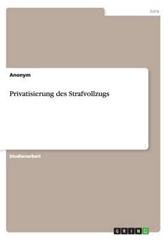 Paperback Privatisierung des Strafvollzugs [German] Book