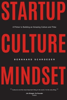 Paperback Startup Culture Mindset: A Primer to Building an Amazing Culture and Tribe Book