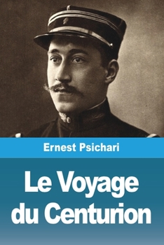 Paperback Le Voyage du Centurion [French] Book