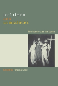 Hardcover José Limón and La Malinche: The Dancer and the Dance [With DVD] Book