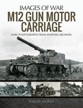 M12 Gun Motor Carriage - Book  of the Images of War