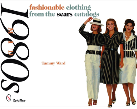 Paperback Mid-1980s: Fashionable Clothing from the Sears Catalogs Book