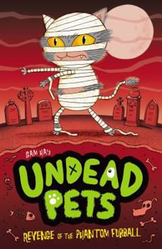 Paperback Revenge of the Phantom Furball (Undead Pets) Book