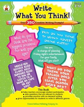 Paperback Write What You Think!, Grades 3 - 8 Book