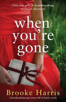 Paperback When You're Gone: A heartbreaking page turner full of family secrets Book