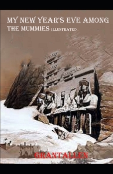 Paperback My New Year's Eve Among the Mummies Illustrated Book