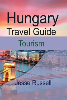 Paperback Hungary Travel Guide: Tourism Book
