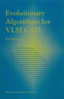 Hardcover Evolutionary Algorithms for VLSI CAD Book