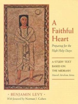 Paperback A Faithful Heart: Preparing for the High Holy Days Book