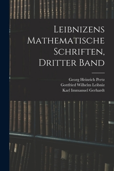 Paperback Leibnizens Mathematische Schriften, Dritter Band [German] Book