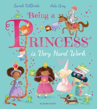 Hardcover Being a Princess Is Very Hard Work Book