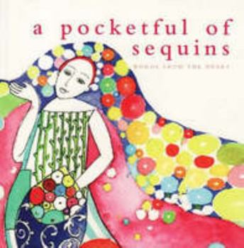 Paperback A Pocketful of Sequins: Words From the Heart Book