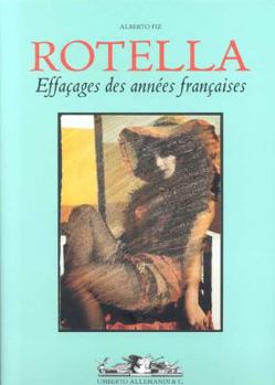 Hardcover Mimmo Rotella: Effacages Des Annees Francaises [French] Book