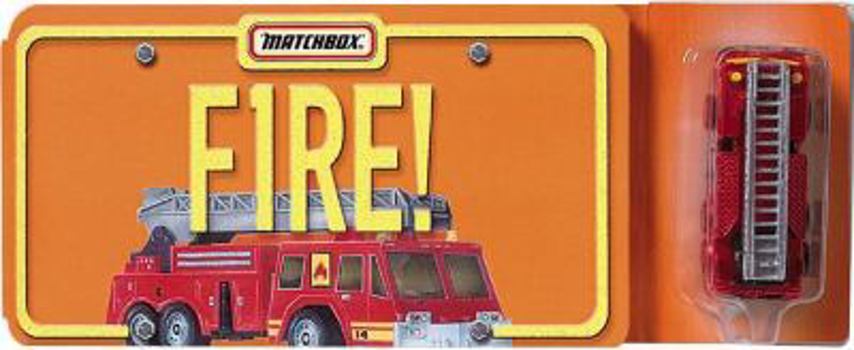 Hardcover Fire! (Matchbox Books) Book
