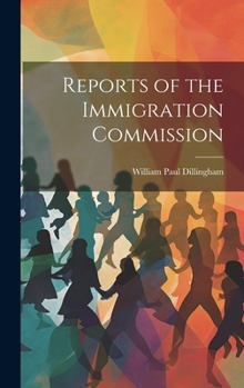 Reports of the Immigration Commission